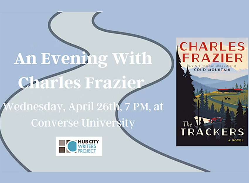 & Hub City to Author Charles Frazier | Converse University