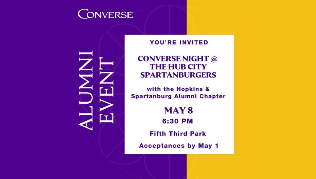 Test that reads, "Alumni event, You're invited to Converse Night at the Hub City Spartanburgers Game with the Spartanburg Alumni Chapter and the Hopkins on May 8, at 6:30pm! Acceptances by May 1, 2025."