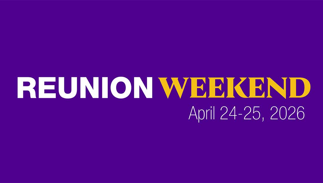 Text that reads, "Reunion Weekend April 24-25, 2026