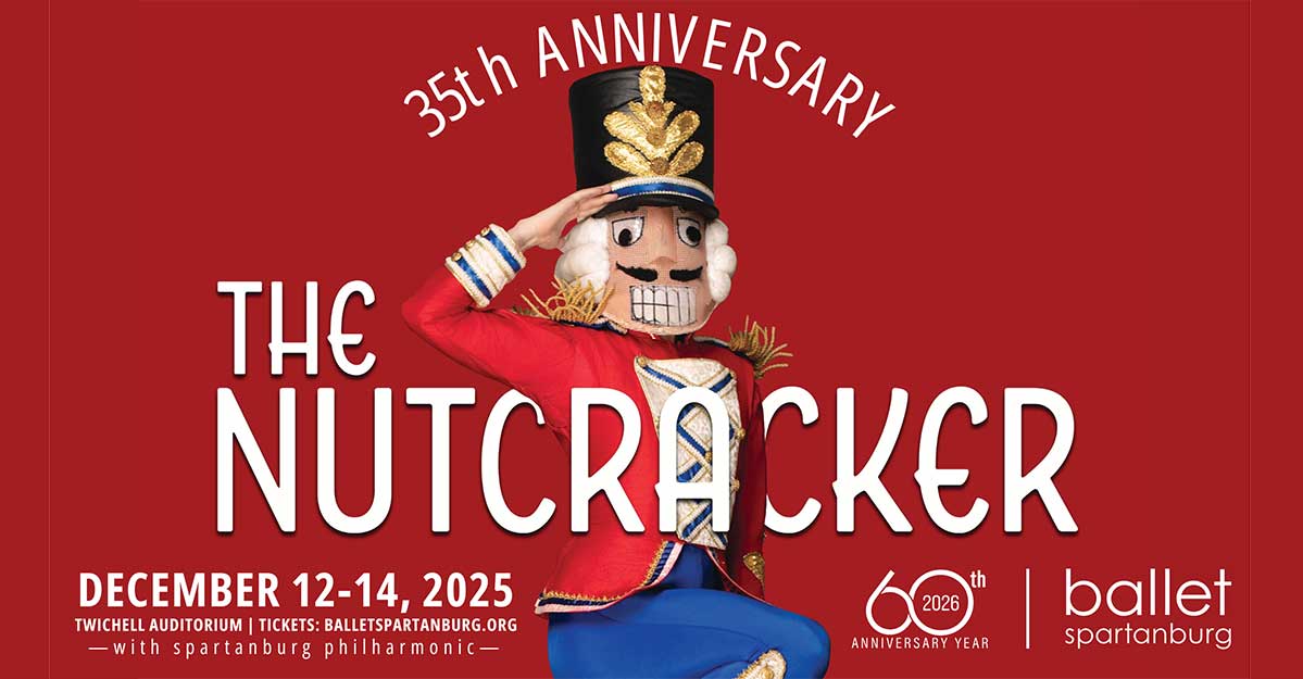 Image of a nutcracker saluting with the text "The Nutcracker; December 12-14; Twichell Auditorium; tickets at website balletspartanburg.org