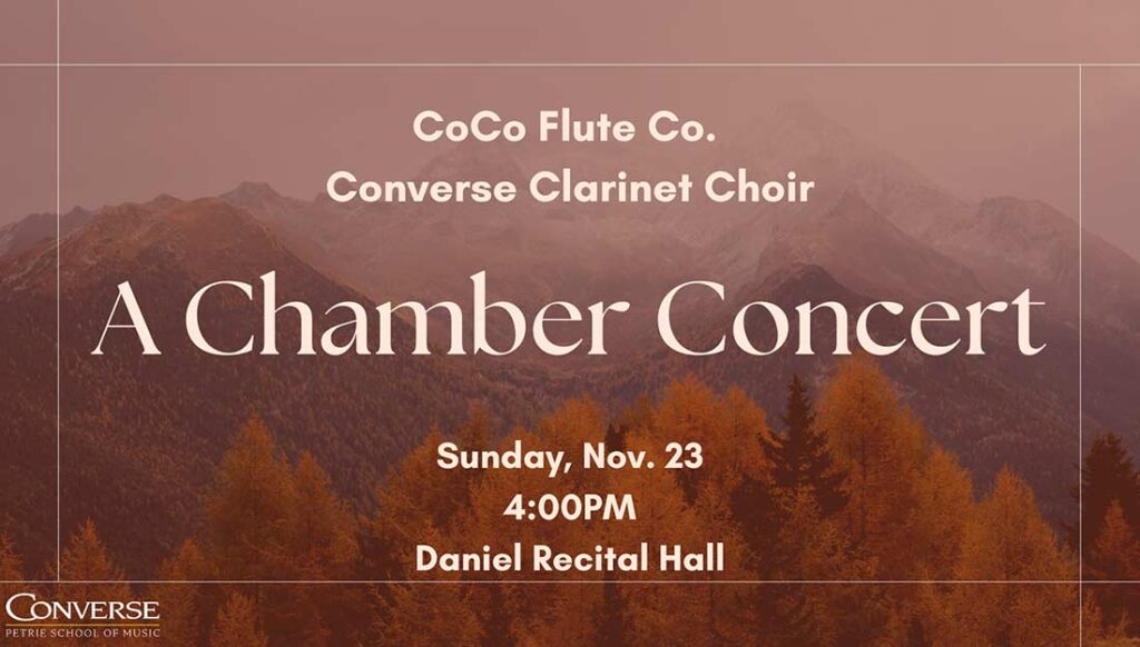 Text: A chamber concert; Sunday, November 23rd at 4:00PM in Daniel Recital Hall