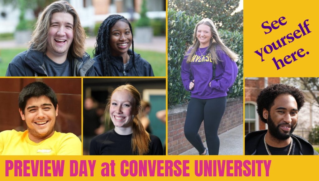A collage of smiling college students with the text "Preview day at Converse University; see yourself here."